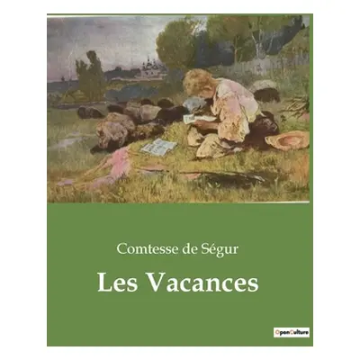 "Les Vacances" - "" ("de Sgur Comtesse")(Paperback)