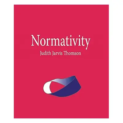 "Normativity" - "" ("Thomson Judith Jarvis")(Paperback)