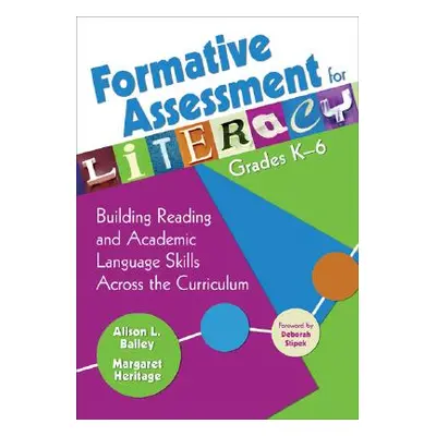 "Formative Assessment for Literacy, Grades K-6: Building Reading and Academic Language Skills Ac