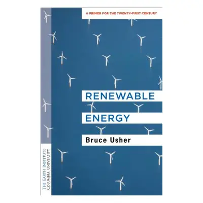 "Renewable Energy: A Primer for the Twenty-First Century" - "" ("Usher Bruce")(Paperback)