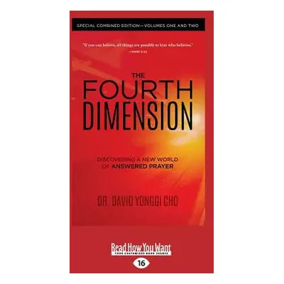 "The Fourth Dimension: Special Combined Edition - Volumes One and Two (Large Print 16pt)" - "" (