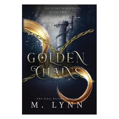 "Golden Chains" - "" ("Lynn M.")(Pevná vazba)