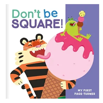 "Don't Be Square!" - "" ("")(Board book)