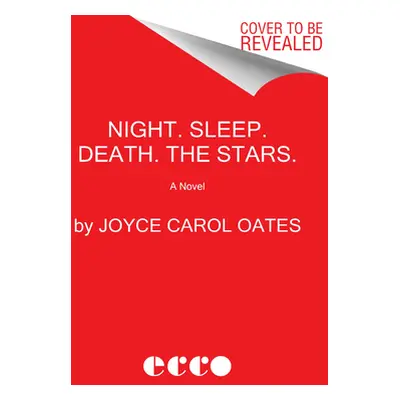 "Night. Sleep. Death. the Stars." - "" ("Oates Joyce Carol")(Paperback)