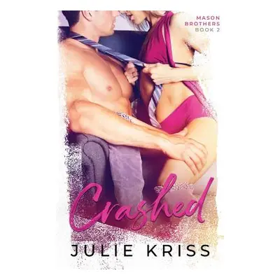 "Crashed" - "" ("Kriss Julie")(Paperback)