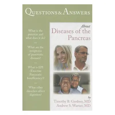 "Questions & Answers about Diseases of the Pancreas" - "" ("Gardner Timothy")(Paperback)