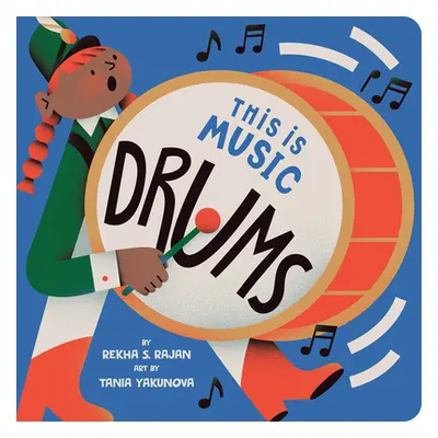 "This Is Music: Drums" - "" ("Rajan Rekha S.")(Board Books)