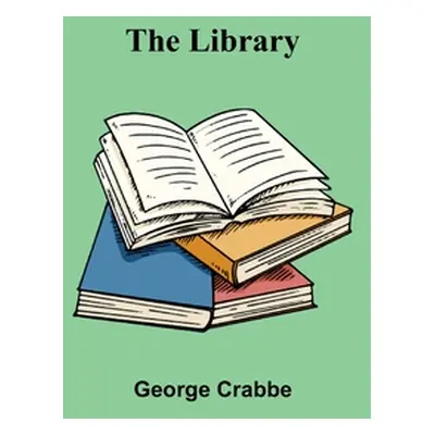 "The Library" - "" ("Crabbe George")(Paperback)