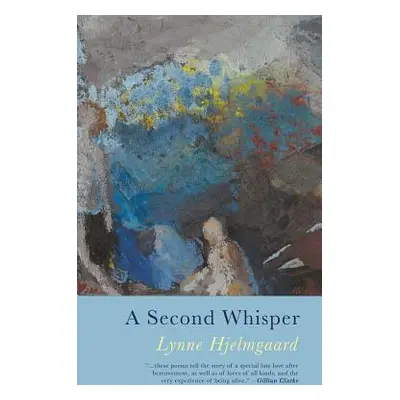 "A Second Whisper" - "" ("Hjelmgaard Lynne")(Paperback)