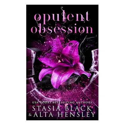 "Opulent Obsession: A Dark Secret Society Romance" - "" ("Black Stasia")(Paperback)