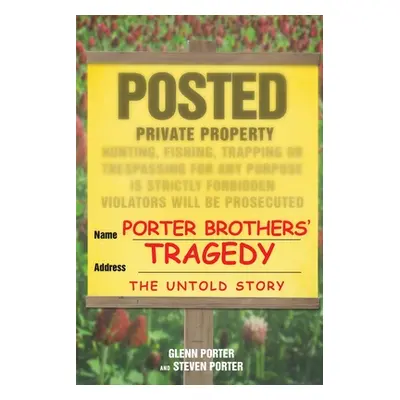 "Porter Brothers' Tragedy" - "" ("Porter Glenn")(Paperback)