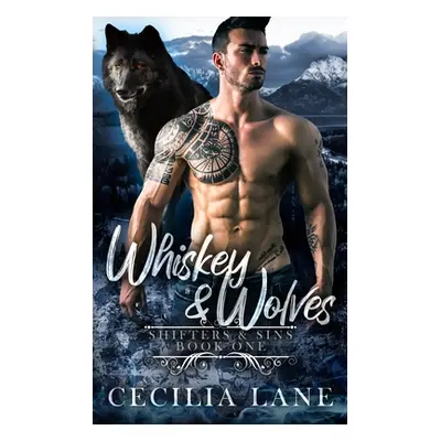 "Whiskey and Wolves: Bad Alpha Dads" - "" ("Lane Cecilia")(Paperback)