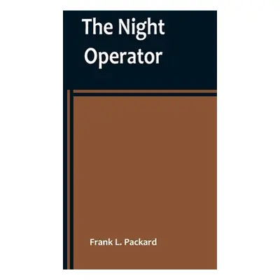 "The Night Operator" - "" ("L. Packard Frank")(Paperback)