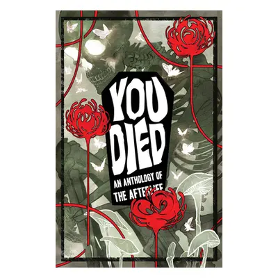 "You Died: An Anthology of the Afterlife" - "" ("McDonald Kel")(Paperback)