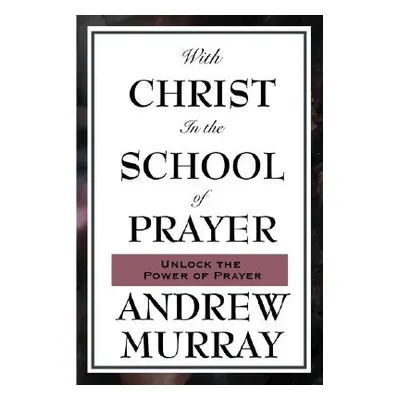 "With Christ in the School of Prayer" - "" ("Murray Andrew")(Paperback)