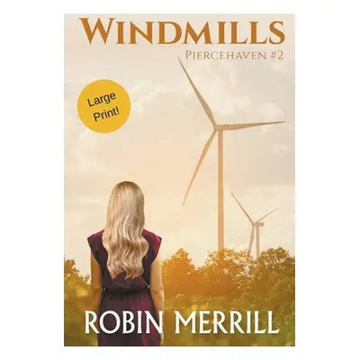 "Windmills (Large Print)" - "" ("Merrill Robin")(Paperback)