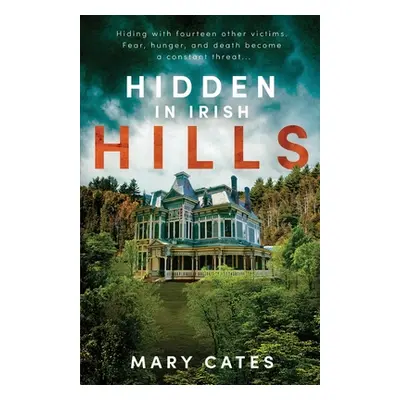 "Hidden in Irish Hills" - "" ("Cates Mary")(Paperback)