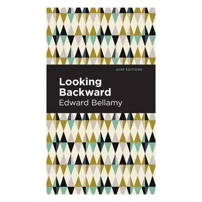 "Looking Backward" - "" ("Bellamy Edward")(Pevná vazba)