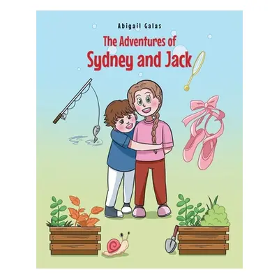 "The Adventures of Sydney and Jack" - "" ("Galas Abigail")(Paperback)