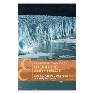 "The Cambridge Companion to Literature and Climate" - "" ("Johns-Putra Adeline")(Paperback)