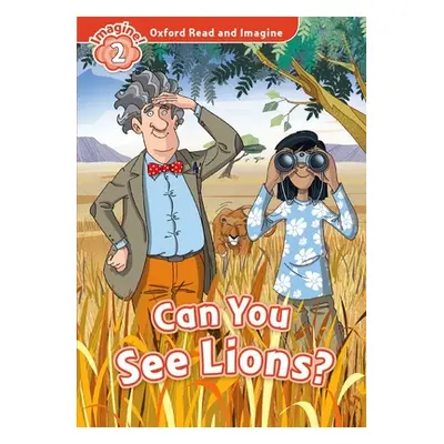 "Oxford Read and Imagine: Level 2:: Can You See Lions?" - "" ("Shipton Paul")(Paperback / softba