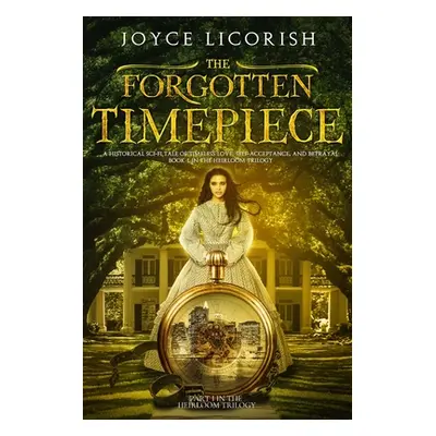 "The Forgotten Timepiece" - "" ("Licorish Joyce")(Paperback)