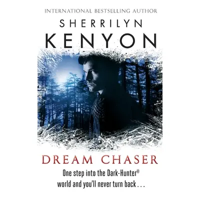 "Dream Chaser" - "Number 14 in series" ("Kenyon Sherrilyn")(Paperback / softback)