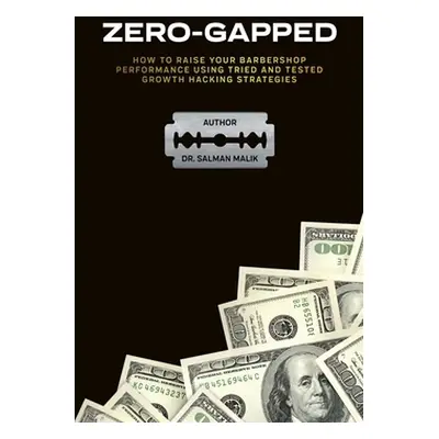 "Zero-Gapped" - "" ("Malik Salman")(Paperback)