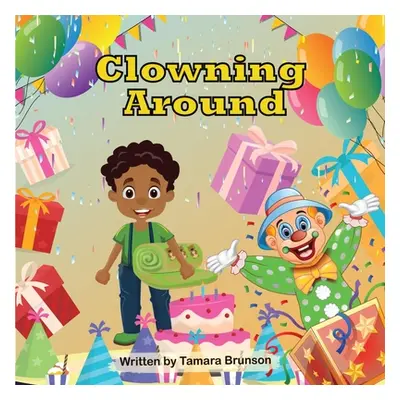 "Clowning Around" - "" ("Brunson Tamara")(Paperback)