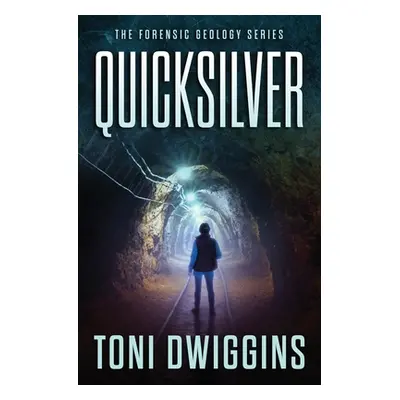 "Quicksilver" - "" ("Dwiggins Toni")(Paperback)