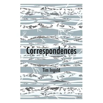 "Correspondences" - "" ("Ingold Tim")(Paperback)