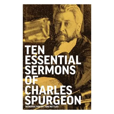 "Ten Essential Sermons of Charles Spurgeon" - "" ("Spurgeon Charles")(Paperback)