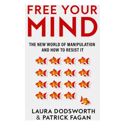 "Free Your Mind" - "" ("Dodsworth Laura")(Paperback)