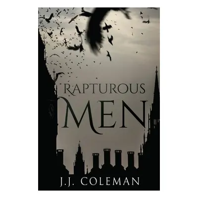 "Rapturous Men" - "" ("Coleman J. J.")(Paperback)