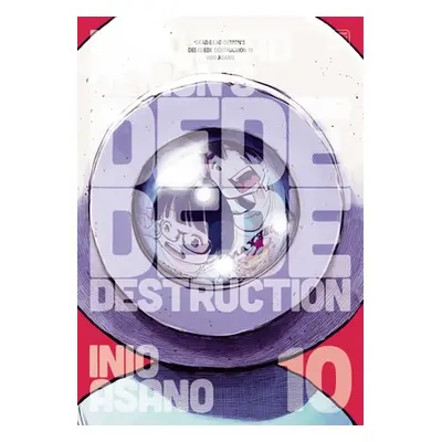 "Dead Dead Demon's Dededede Destruction, Vol. 10, 10" - "" ("Asano Inio")(Paperback)