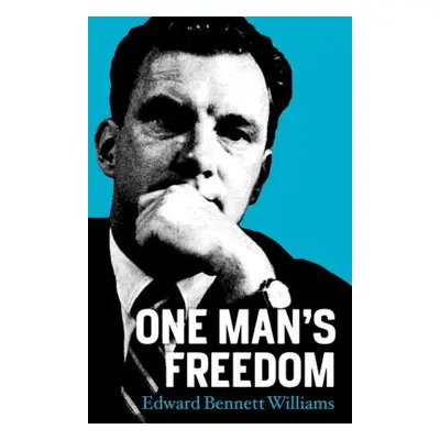 "One Man's Freedom" - "" ("Williams Edward Bennet")(Paperback)