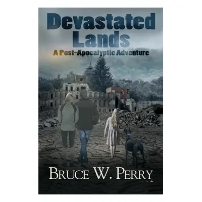 "Devastated Lands: A Post-Apocalyptic Adventure" - "" ("Laroche Laura")(Paperback)