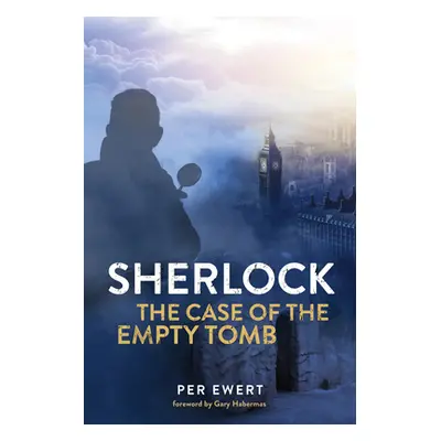 "Sherlock: The Case of the Empty Tomb" - "" ("Ewert Per")(Paperback)