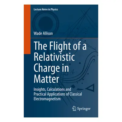 "The Flight of a Relativistic Charge in Matter: Insights, Calculations and Practical Application