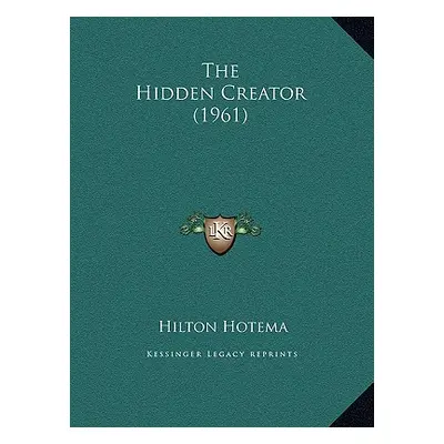 "The Hidden Creator (1961)" - "" ("Hotema Hilton")(Paperback)