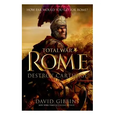 "Total War Rome: Destroy Carthage" - "" ("Gibbins David")(Paperback)