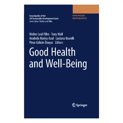 "Good Health and Well-Being" - "" ("Leal Filho Walter")(Pevná vazba)