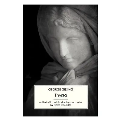 "Thyrza" - "" ("Gissing George")(Paperback)