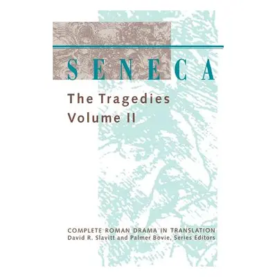 "Seneca: The Tragedies" - "" ("Seneca")(Paperback)