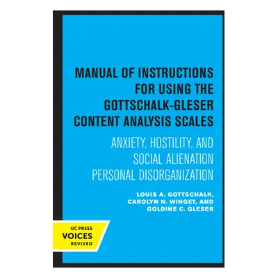 "Manual of Instructions for Using the Gottschalk-Gleser Content Analysis Scales: Anxiety, Hostil