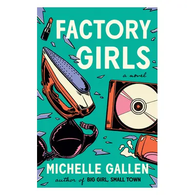 "Factory Girls" - "" ("Gallen Michelle")(Paperback)