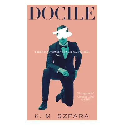 "Docile" - "" ("Szpara K. M.")(Paperback)