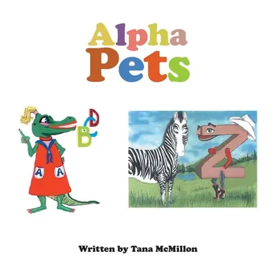 "Alpha Pets" - "" ("McMillon Tana")(Paperback)