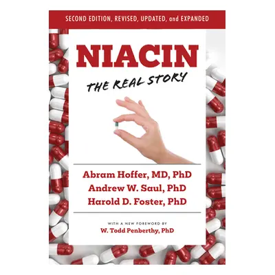 "Niacin: The Real Story (2nd Edition)" - "" ("Saul Andrew W.")(Paperback)