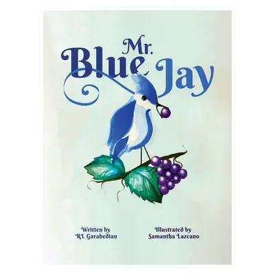 "Mr. Blue Jay" - "" ("Garabedian Rl")(Pevná vazba)